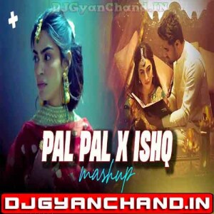 Pal Pal X Ishq Full Version Trending Viral Songs Afusic Mashup Remix Mp3 Download